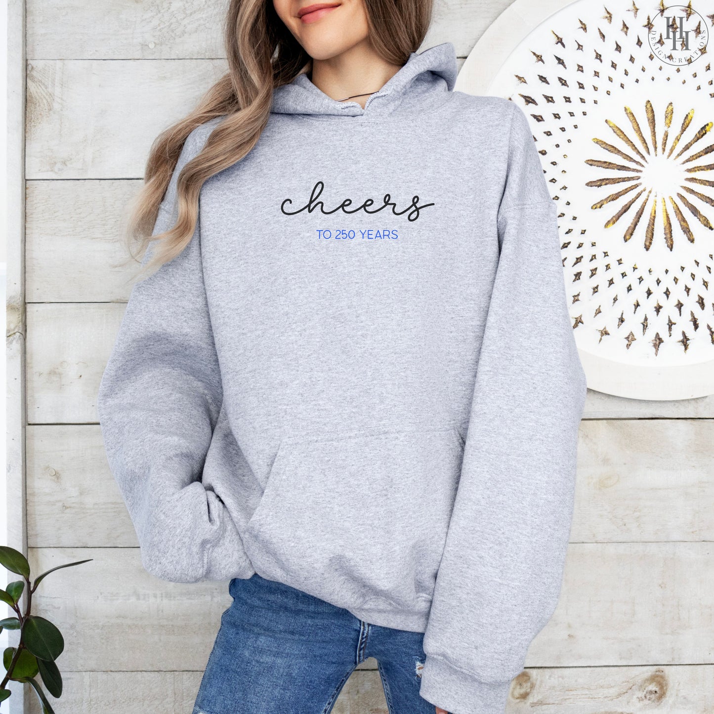 Cheers to 250 Years - America's Birthday - Tee, Sweatshirt, Hoodie [PA1013]