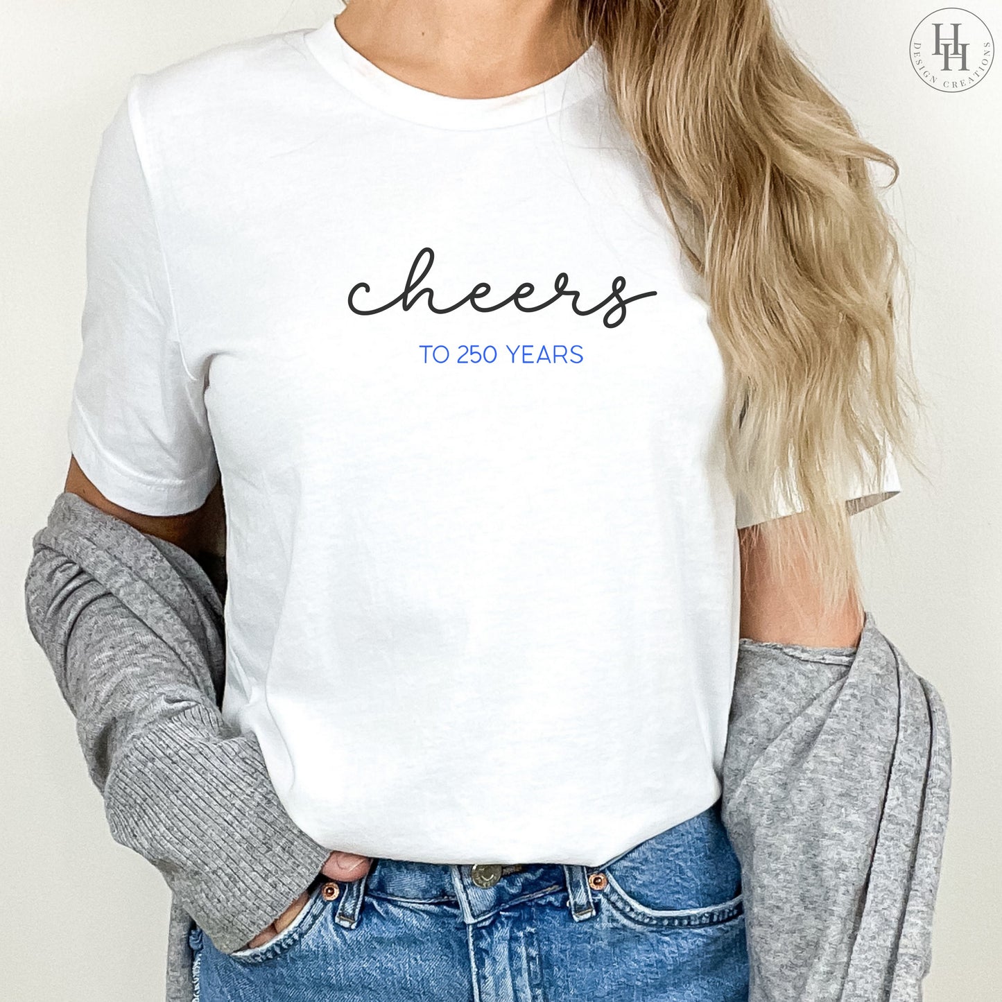 Cheers to 250 Years - America's Birthday - Tee, Sweatshirt, Hoodie [PA1013]