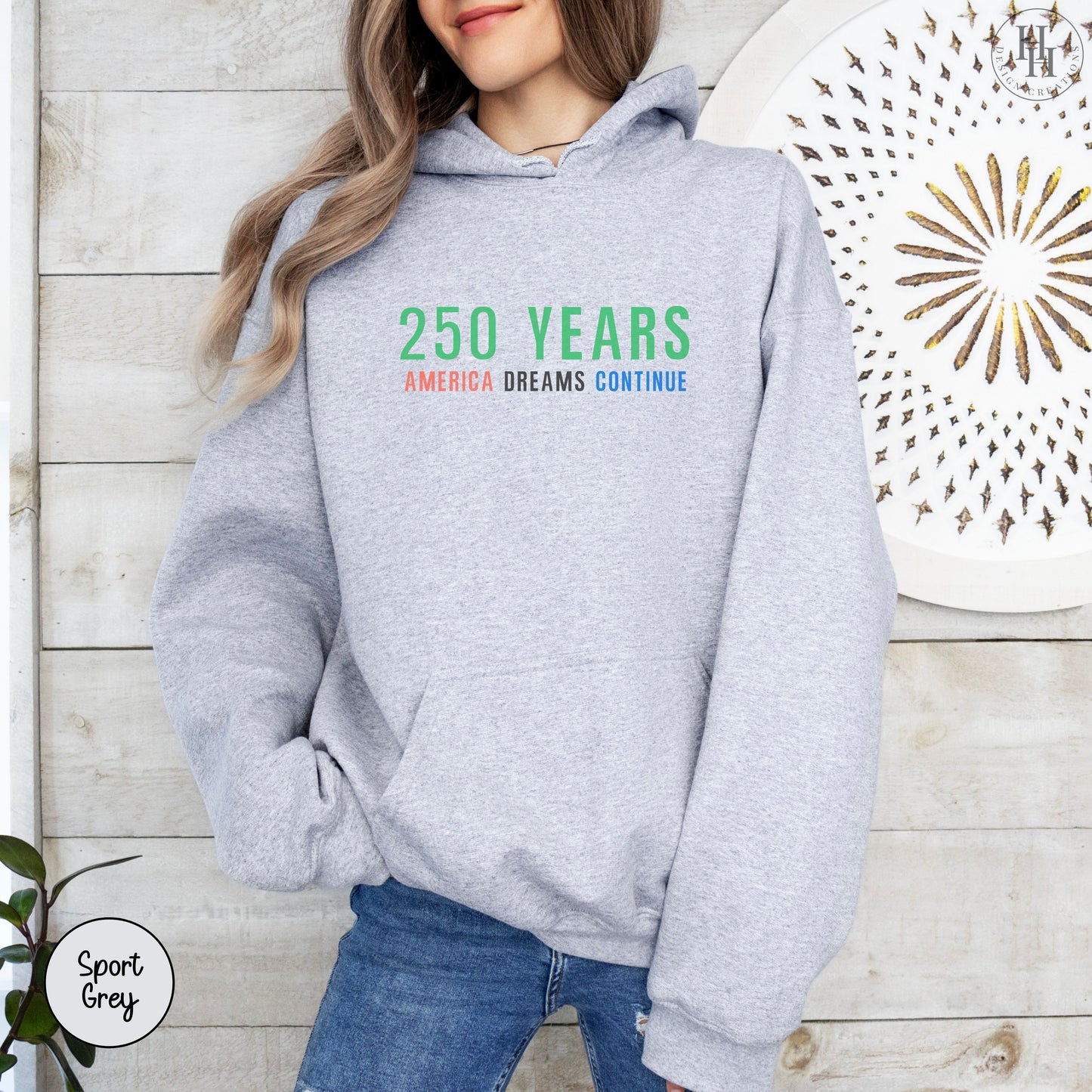 America 250 Birthday - 250 Years, Sweatshirt, Hoodie [PA1016]