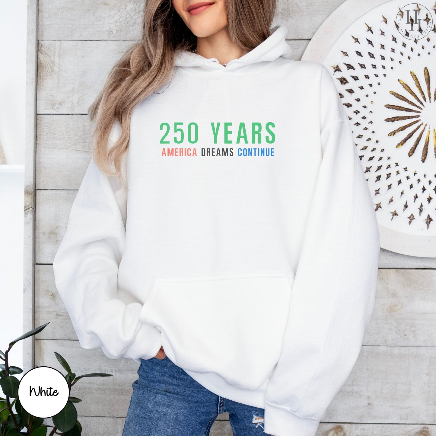 America 250 Birthday - 250 Years, Sweatshirt, Hoodie [PA1016]